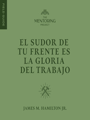 cover image of El sudor de tu frente es la gloria del trabajo